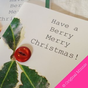 Original Minnie Hand finished Have a Berry Merry Christmas card with button